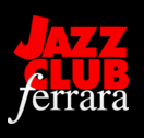 Jazzclub Ferrara | Torrione San Giovanni | Jazz & Beyond